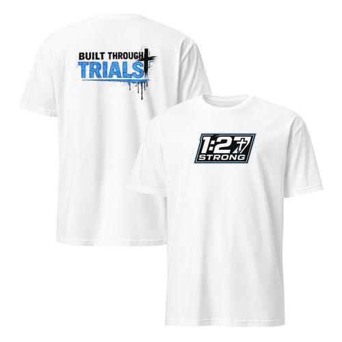 Built Through Trials Short-Sleeve Unisex Softstyle T-Shirt