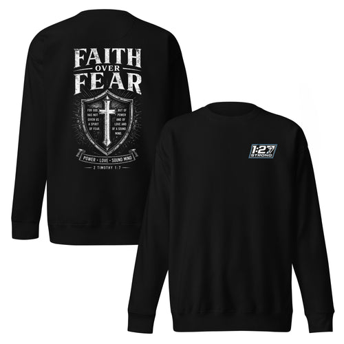 Faith Over Fear Unisex Premium Sweatshirt